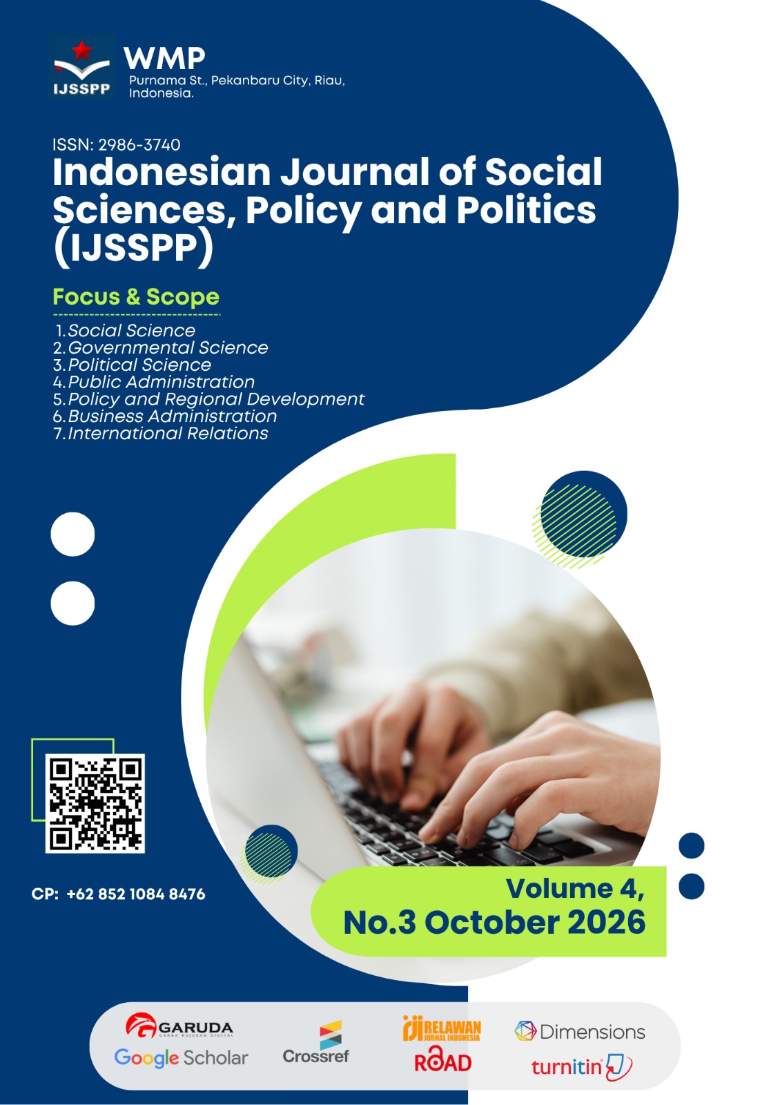 					View Vol. 4 No. 3 (2026): October 2026, Indonesian Journal of Social Sciences, Policy and Politics (IJSSPP)
				